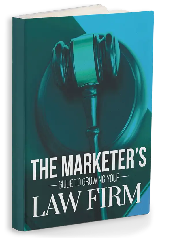 The Marketer's Guide to Growing Your Law Firm